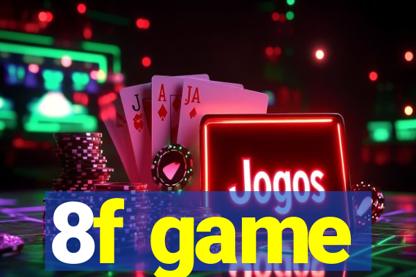 8f game